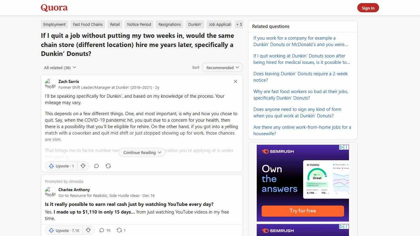 If I quit a job without putting my two weeks in, would the same chain store (different location) hire me years later, specifically a Dunkin’ Donuts? - Quora